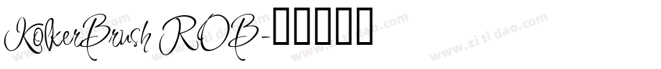KolkerBrush ROB字体转换